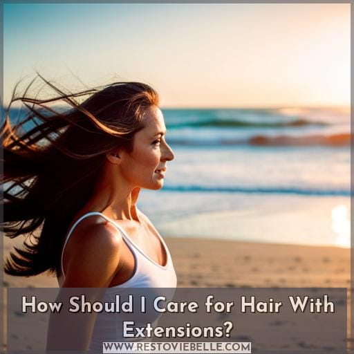 How Should I Care for Hair With Extensions