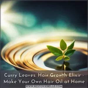 how to make curry leaves oil for hair growth