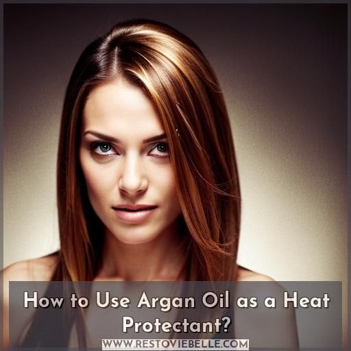 How to Use Argan Oil as a Heat Protectant How to Use Argan Oil as a Heat Protectant