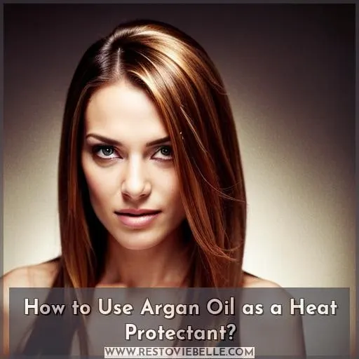How to Use Argan Oil as a Heat Protectant