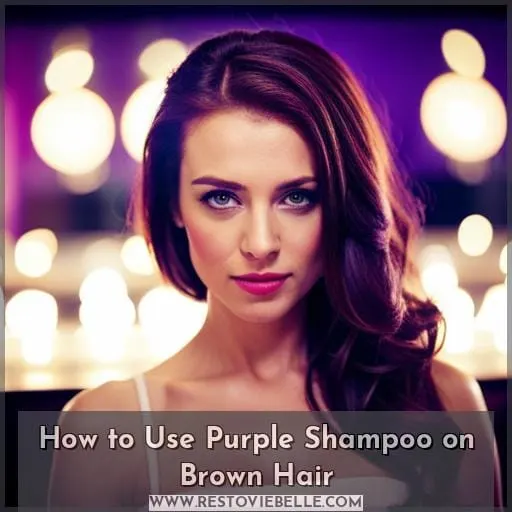 How to Use Purple Shampoo on Brown Hair