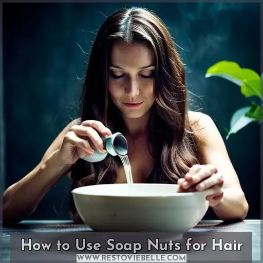 How to Use Soap Nuts for Hair
