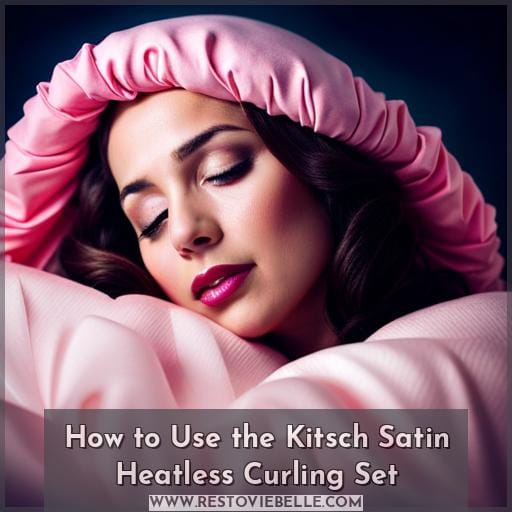 How to Use the Kitsch Satin Heatless Curling Set