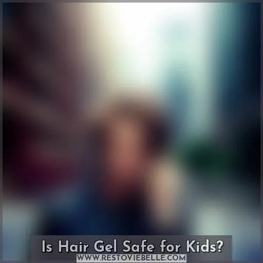 Is Hair Gel Safe for Kids