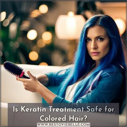 Is Keratin Treatment Safe for Colored Hair