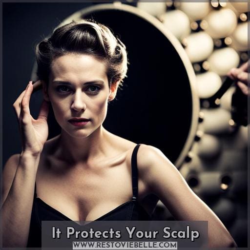 It Protects Your Scalp