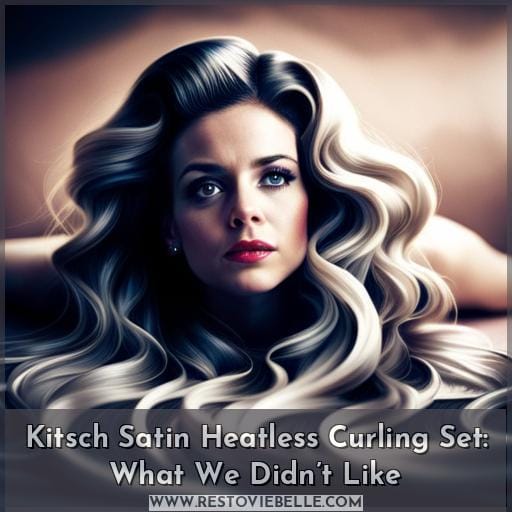 Kitsch Satin Heatless Curling Set: What We Didn’t Like