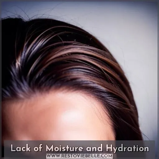 Lack of Moisture and Hydration