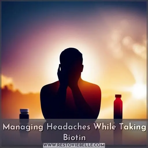 Managing Headaches While Taking Biotin