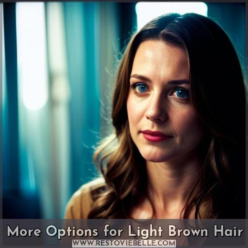 More Options for Light Brown Hair More Options for Light Brown Hair
