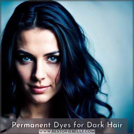 Permanent Dyes for Dark Hair