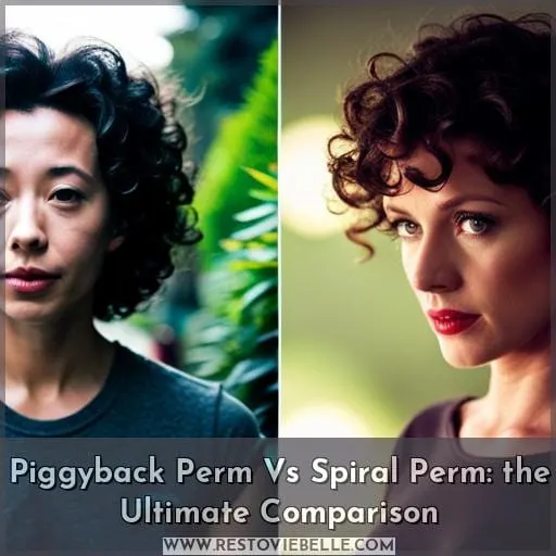 piggyback perm vs spiral perm