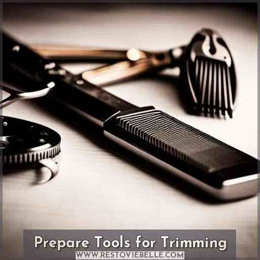 Prepare Tools for Trimming