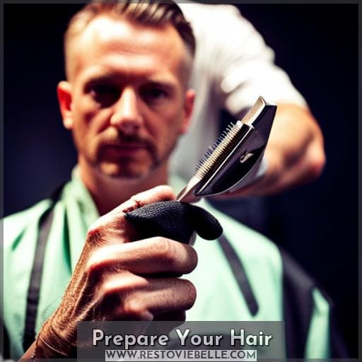 Prepare Your Hair