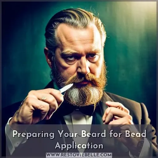 Preparing Your Beard for Bead Application