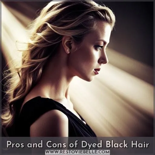 Pros and Cons of Dyed Black Hair