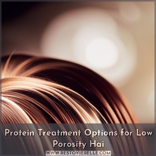 Protein Treatment Options for Low Porosity Hai