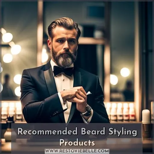 Recommended Beard Styling Products