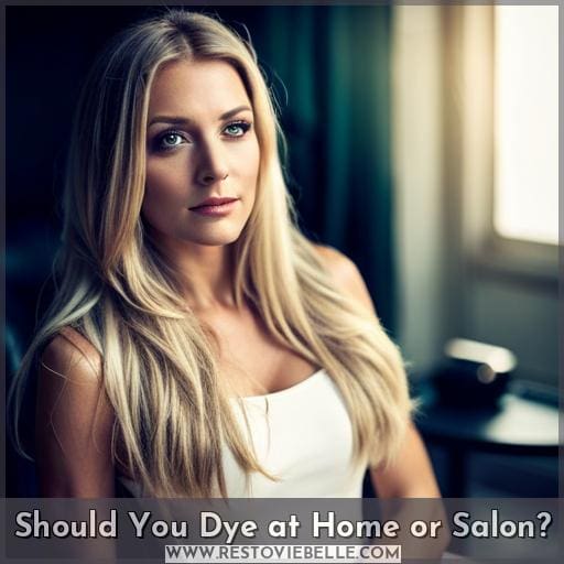 Should You Dye at Home or Salon Should You Dye at Home or Salon