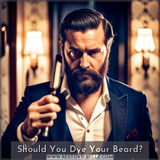 Should You Dye Your Beard Should You Dye Your Beard
