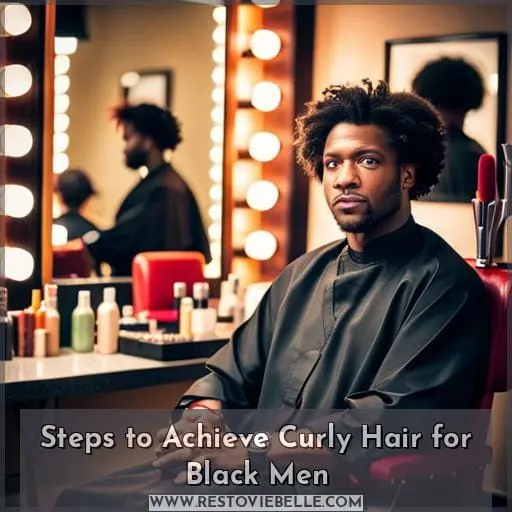 Steps to Achieve Curly Hair for Black Men