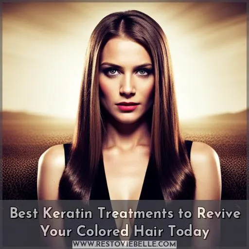 the best keratin treatment products your coloured hair needs today
