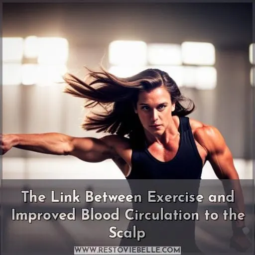 The Link Between Exercise and Improved Blood Circulation to the Scalp