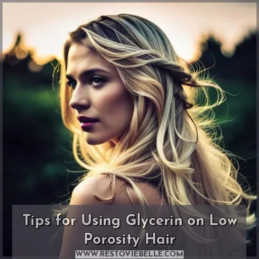 Tips for Using Glycerin on Low Porosity Hair