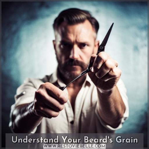 Understand Your Beard's Grain
