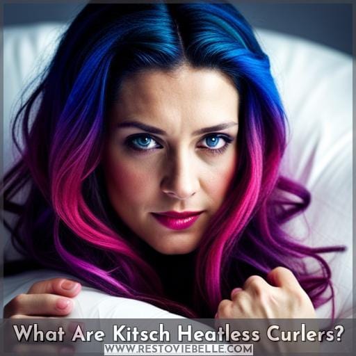 What Are Kitsch Heatless Curlers