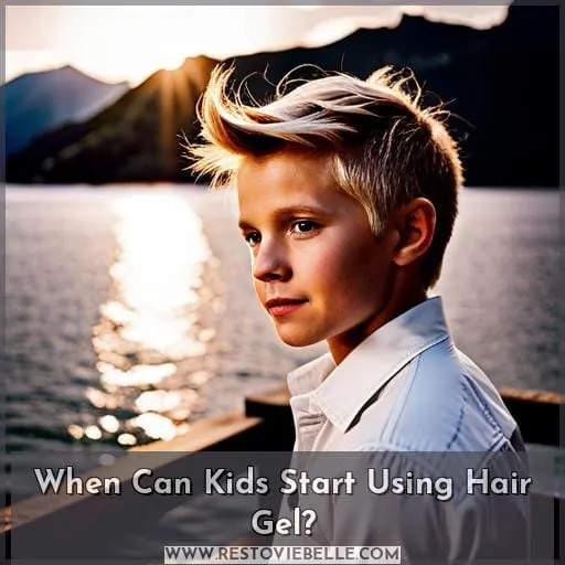 When Can Kids Start Using Hair Gel