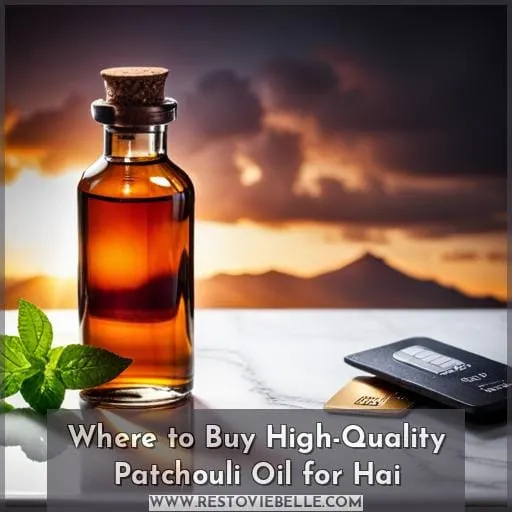 Where to Buy High-Quality Patchouli Oil for Hai
