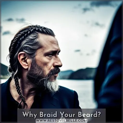 Why Braid Your Beard
