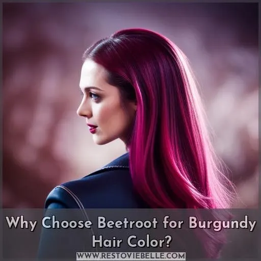 Why Choose Beetroot for Burgundy Hair Color