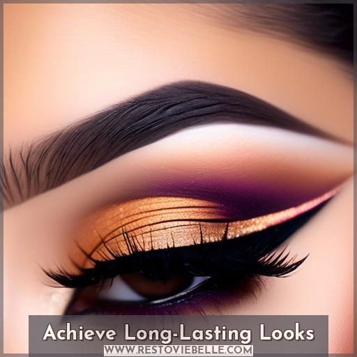 Achieve Long-Lasting Looks