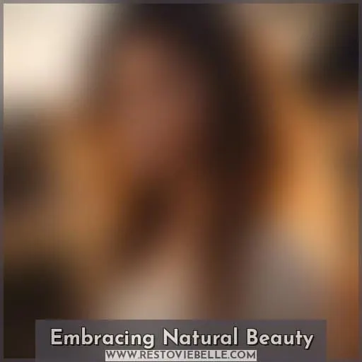 Embracing Natural Beauty
