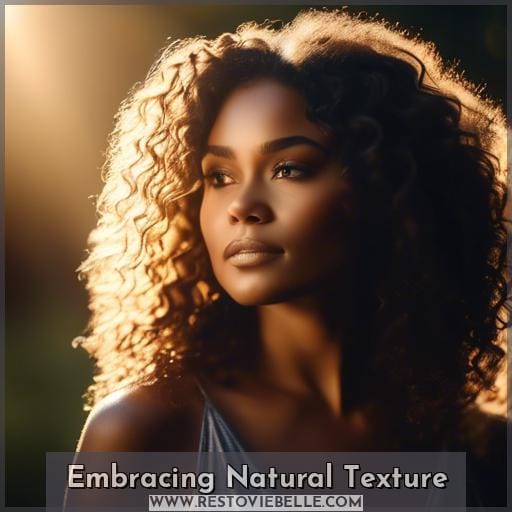 Embracing Natural Texture Embracing Natural Texture