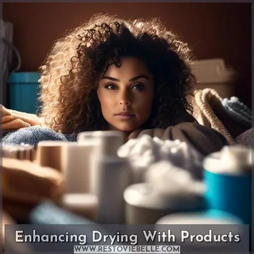 Enhancing Drying With Products