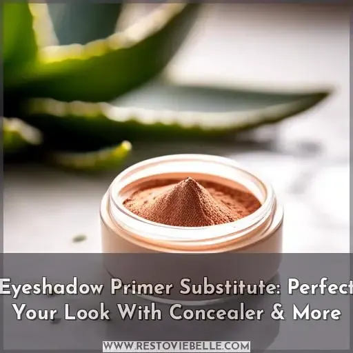 eyeshadow primer substitute