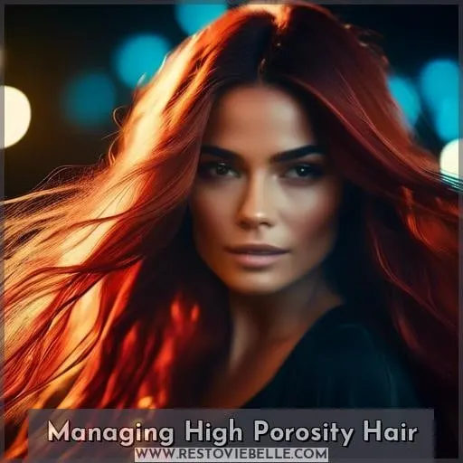 Managing High Porosity Hair