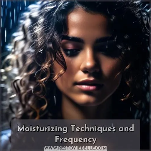 Moisturizing Techniques and Frequency