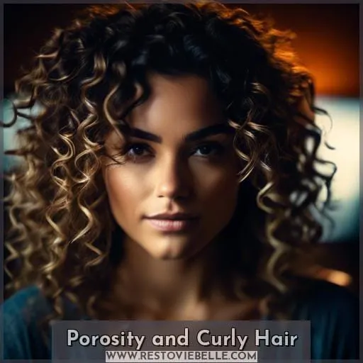 Porosity and Curly Hair