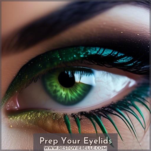 Prep Your Eyelids