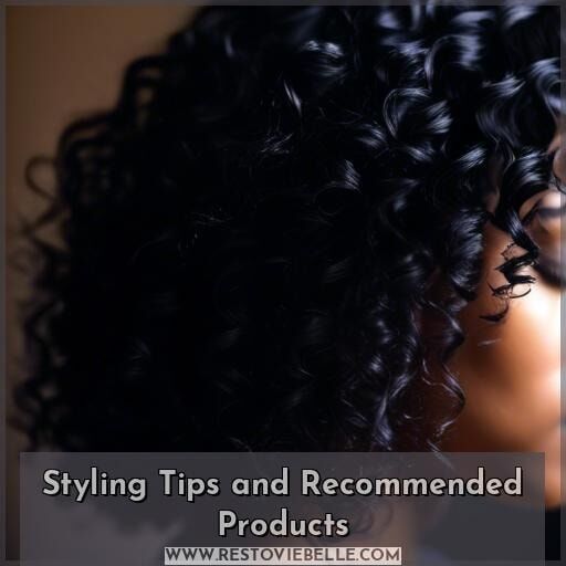 Styling Tips and Recommended Products Styling Tips and Recommended Products