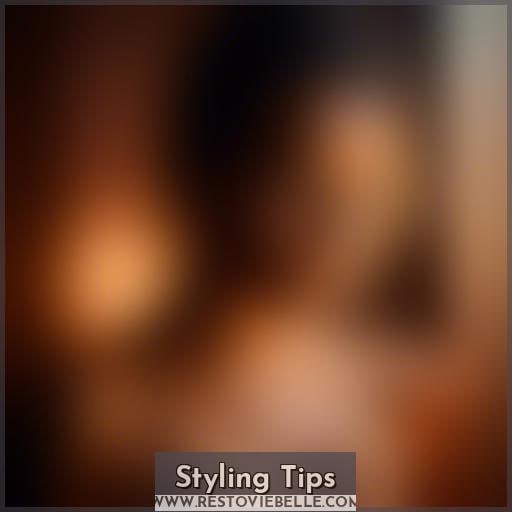 Styling Tips Styling Tips