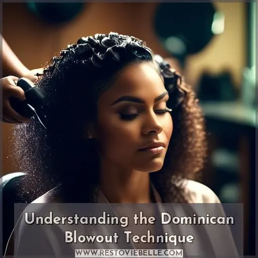 Understanding the Dominican Blowout Technique