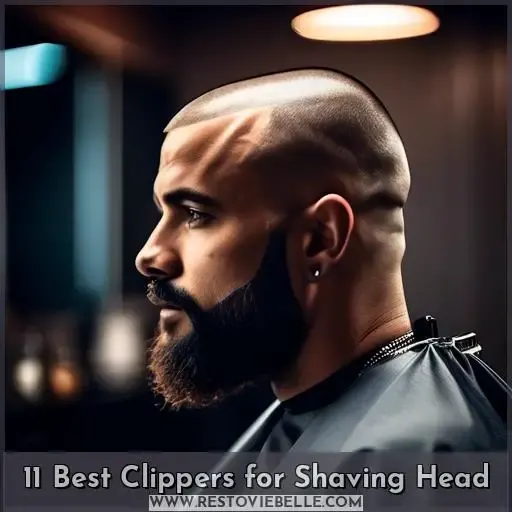 11 Best Clippers for Shaving Head