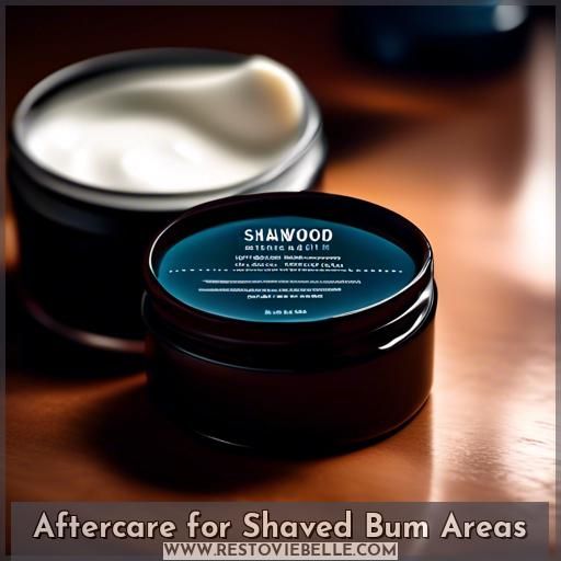 Aftercare for Shaved Bum Areas