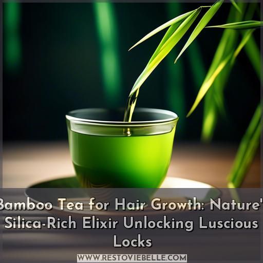 bamboo tea for hair growth