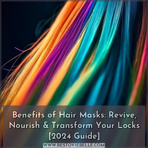 benefits of hair masks benefits of hair masks
